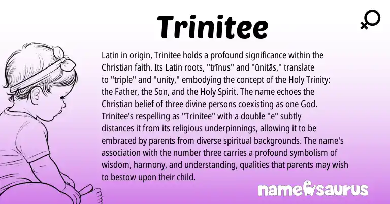 Infographic about Trinitee name meaning, Trinitee is a name from Latin origin(s).