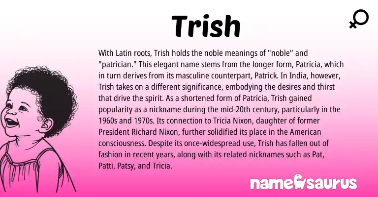 Infographic about Trish name meaning, Trish is a name from Latin, American origin(s).