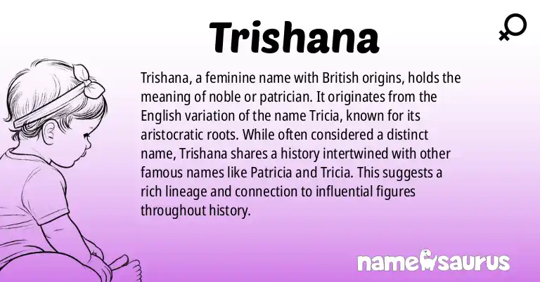 Infographic about Trishana name meaning, Trishana is a name from British origin(s).