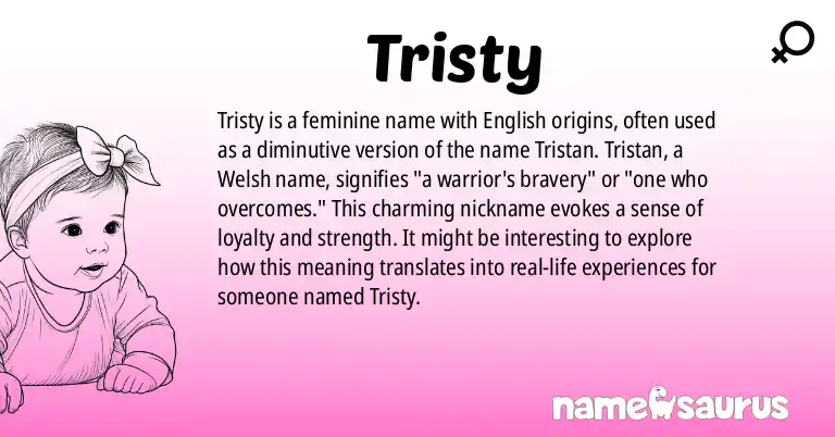 Infographic about Tristy name meaning, Tristy is a name from English origin(s).