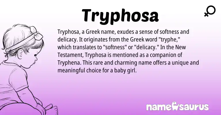 Infographic about Tryphosa name meaning, Tryphosa is a name from Greek origin(s).