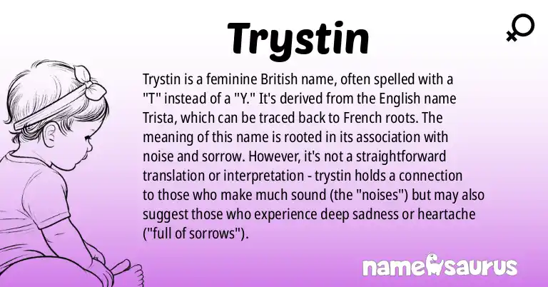 Infographic about Trystin name meaning, Trystin is a name from British origin(s).