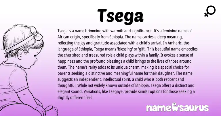 Infographic about Tsega name meaning, Tsega is a name from English, Ethiopian, African, Amharic origin(s).