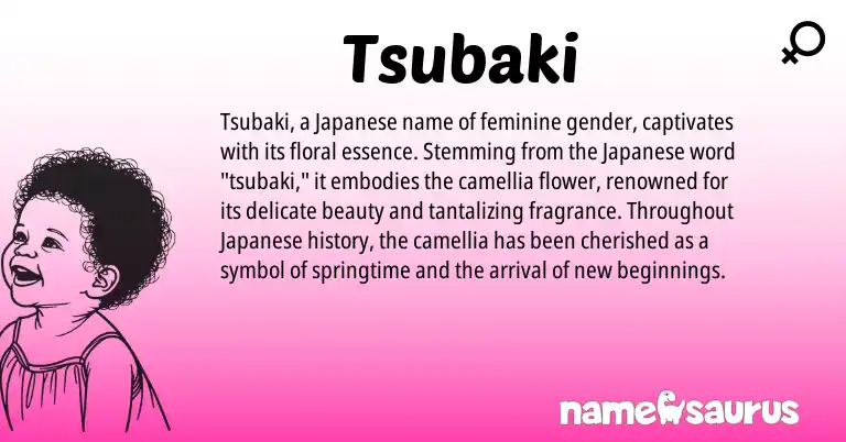 Infographic about Tsubaki name meaning, Tsubaki is a name from Japanese origin(s).