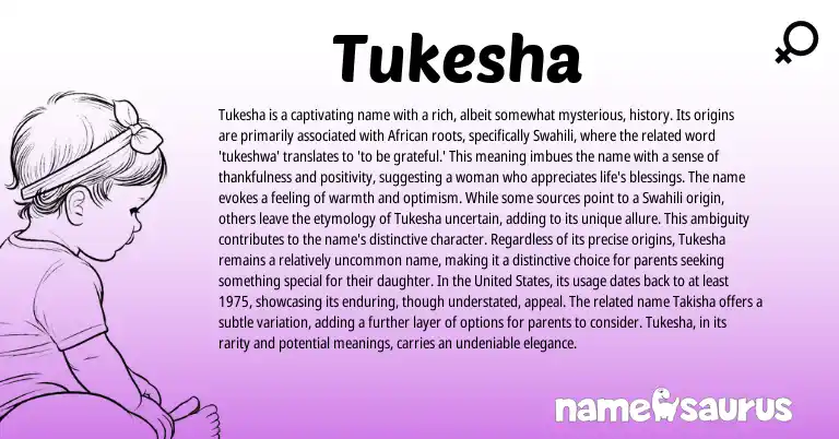 Infographic about Tukesha name meaning, Tukesha is a name from African, Swahili origin(s).