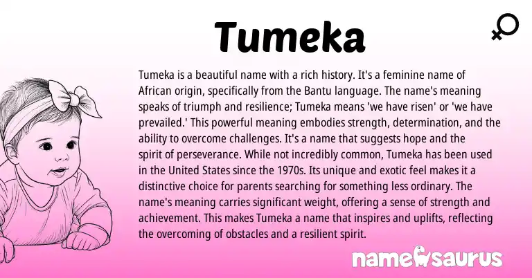 Infographic about Tumeka name meaning, Tumeka is a name from Bantu, African origin(s).