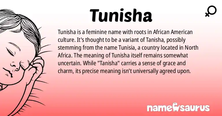 Infographic about Tunisha name meaning, Tunisha is a name from African American origin(s).