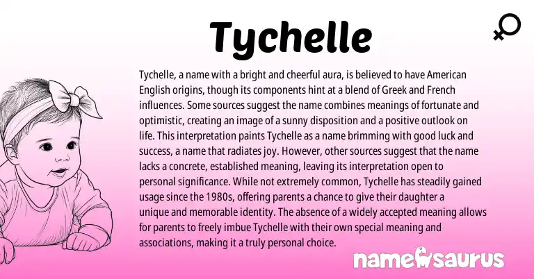 Infographic about Tychelle name meaning, Tychelle is a name from Greek, French origin(s).