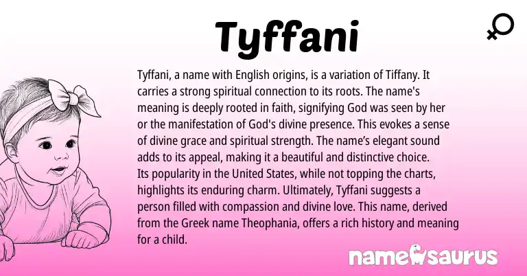 Infographic about Tyffani name meaning, Tyffani is a name from Greek origin(s).
