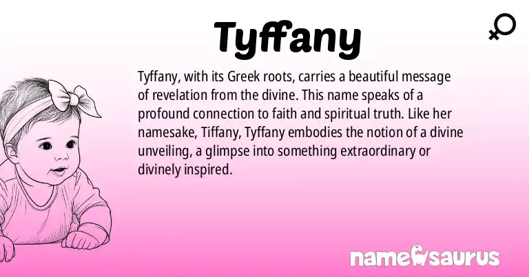 Infographic about Tyffany name meaning, Tyffany is a name from Greek origin(s).