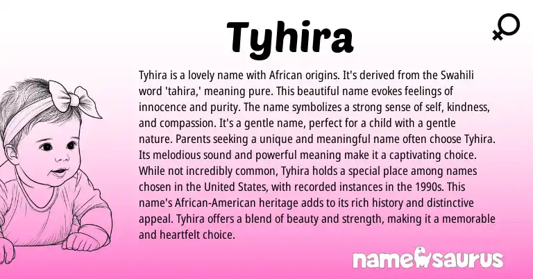 Infographic about Tyhira name meaning, Tyhira is a name from African, Swahili origin(s).