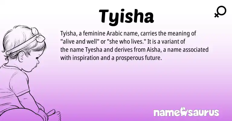 Infographic about Tyisha name meaning, Tyisha is a name from Arabic origin(s).