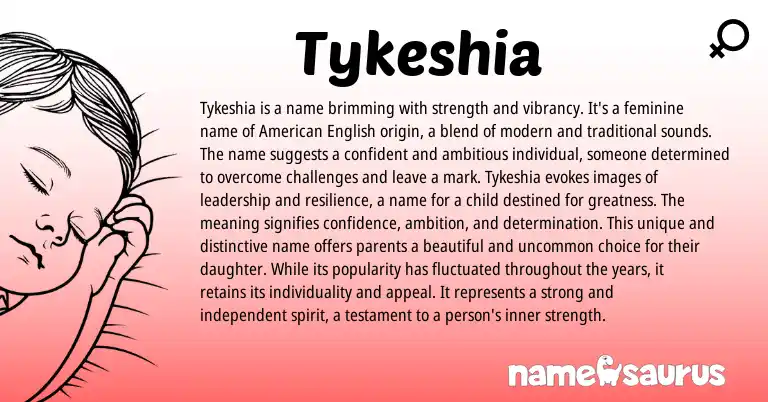 Infographic about Tykeshia name meaning, Tykeshia is a name from Other origin(s).