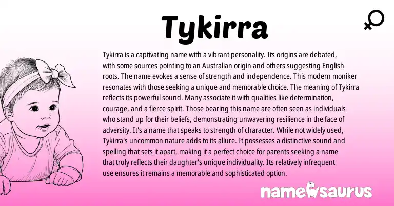 Infographic about Tykirra name meaning, Tykirra is a name from Australian origin(s).