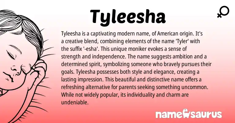 Infographic about Tyleesha name meaning, Tyleesha is a name from American origin(s).