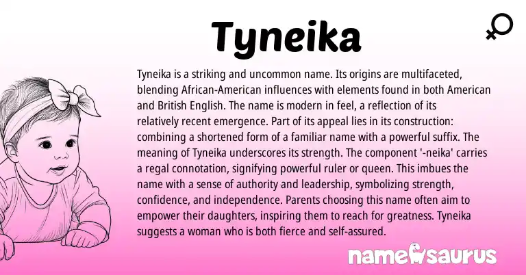 Infographic about Tyneika name meaning, Tyneika is a name from Other origin(s).