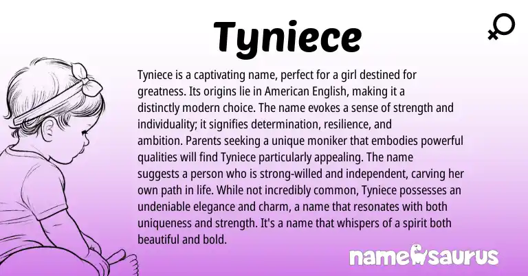 Infographic about Tyniece name meaning, Tyniece is a name from Other origin(s).