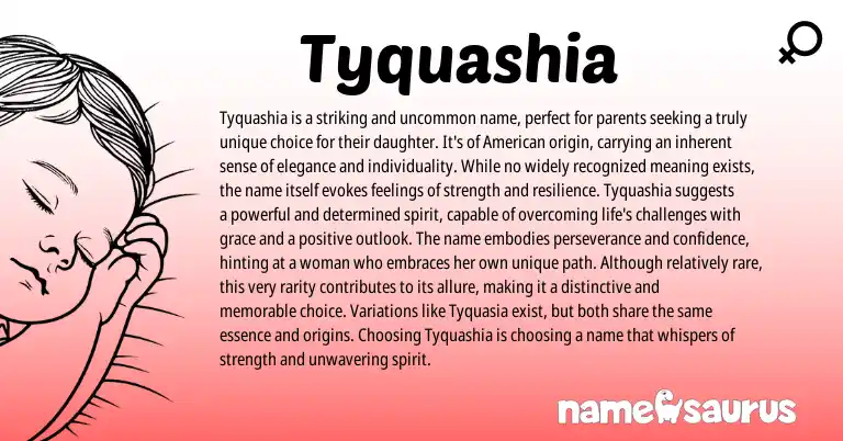 Infographic about Tyquashia name meaning, Tyquashia is a name from Other origin(s).