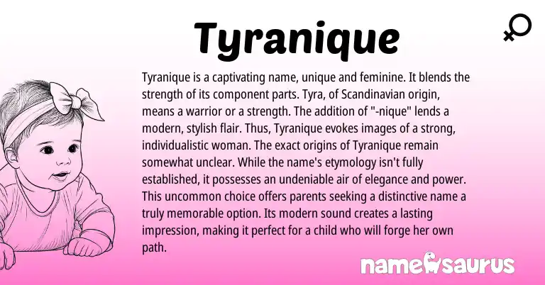 Infographic about Tyranique name meaning, Tyranique is a name from Scandinavian origin(s).