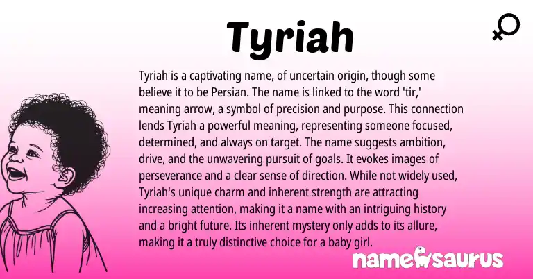 Infographic about Tyriah name meaning, Tyriah is a name from Persian origin(s).