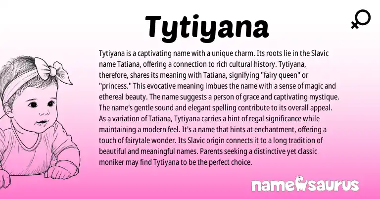 Infographic about Tytiyana name meaning, Tytiyana is a name from Latin, Russian origin(s).