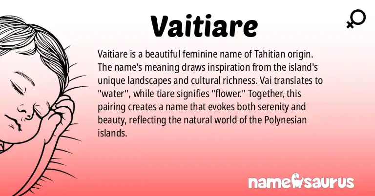Infographic about Vaitiare name meaning, Vaitiare is a name from Tahitian origin(s).