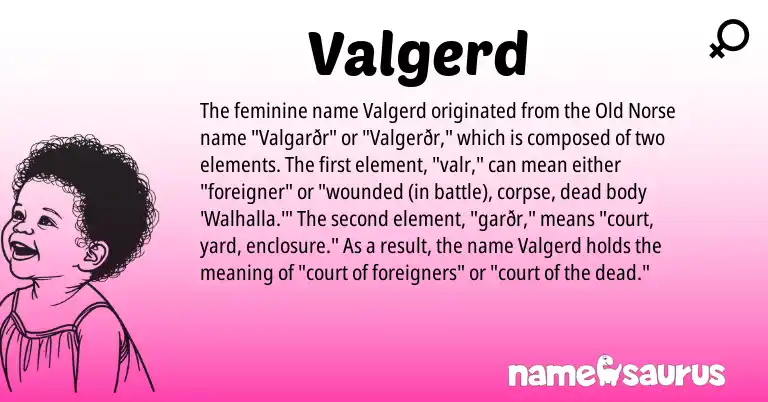 Infographic about Valgerd name meaning, Valgerd is a name from Old Norse origin(s).