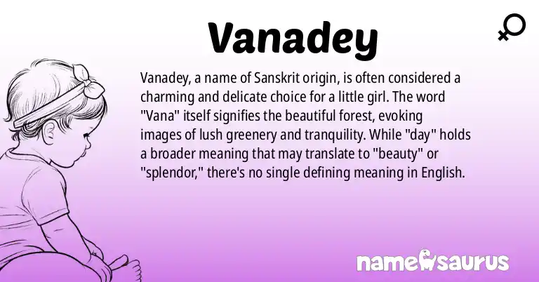 Infographic about Vanadey name meaning, Vanadey is a name from Sanskrit origin(s).
