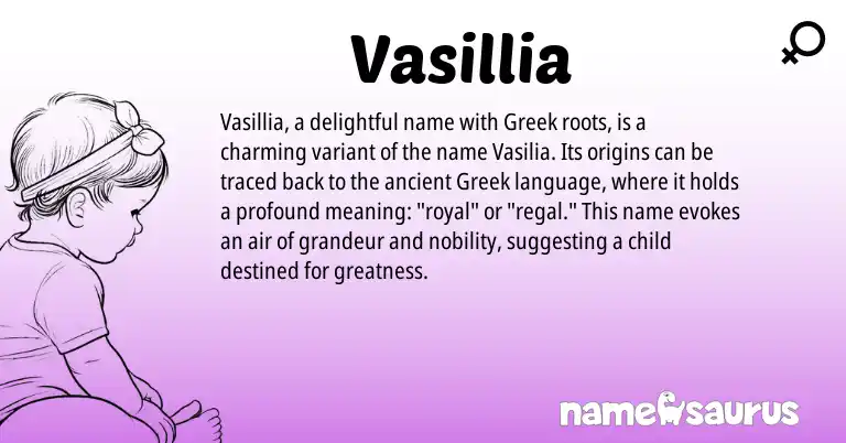 Infographic about Vasillia name meaning, Vasillia is a name from Greek origin(s).