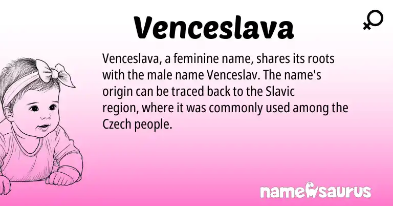 Infographic about Venceslava name meaning, Venceslava is a name from Slavic, Czech origin(s).