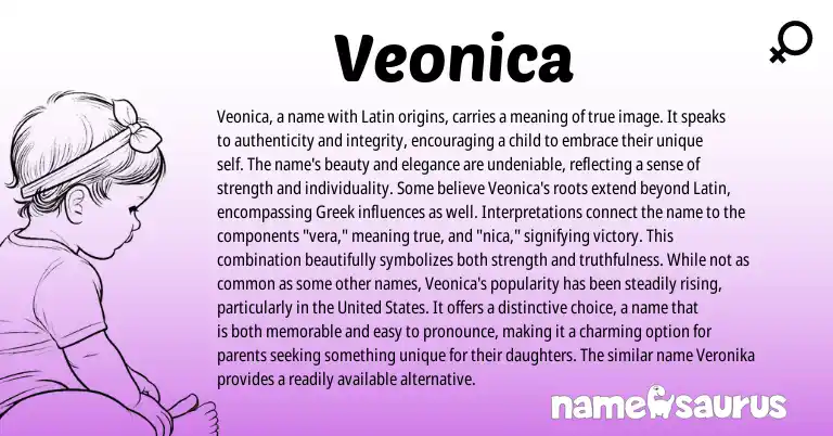 Infographic about Veonica name meaning, Veonica is a name from Latin origin(s).