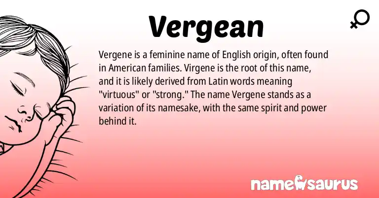 Infographic about Vergean name meaning, Vergean is a name from English (American) origin(s).
