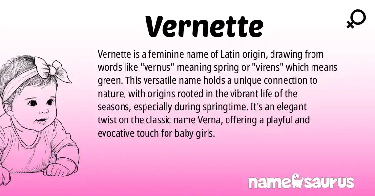 Infographic about Vernette name meaning, Vernette is a name from Latin origin(s).