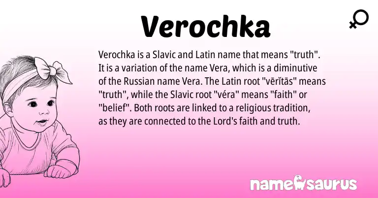 Infographic about Verochka name meaning, Verochka is a name from Russian, Slavic, Latin origin(s).