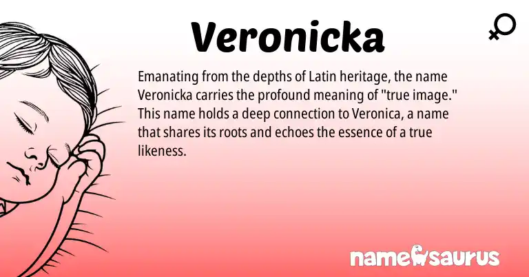 Infographic about Veronicka name meaning, Veronicka is a name from Latin origin(s).