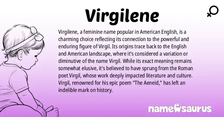 Infographic about Virgilene name meaning, Virgilene is a name from English (American) origin(s).