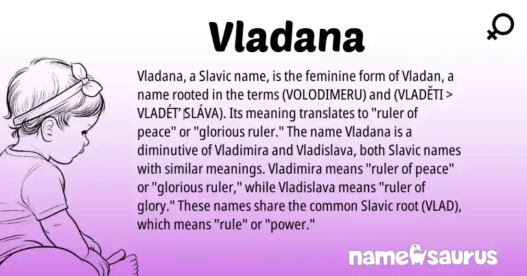 Infographic about Vladana name meaning, Vladana is a name from Slavic origin(s).