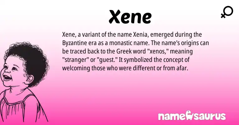 Infographic about Xene name meaning, Xene is a name from Greek origin(s).