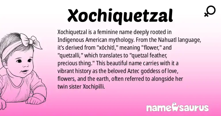 Infographic about Xochiquetzal name meaning, Xochiquetzal is a name from Aztec and Toltec Mythology, Indigenous American, Nahuatl origin(s).