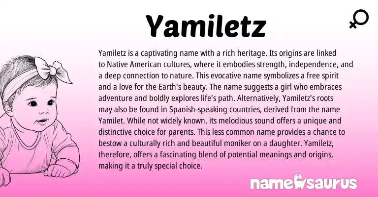 Infographic about Yamiletz name meaning, Yamiletz is a name from Spanish, American origin(s).