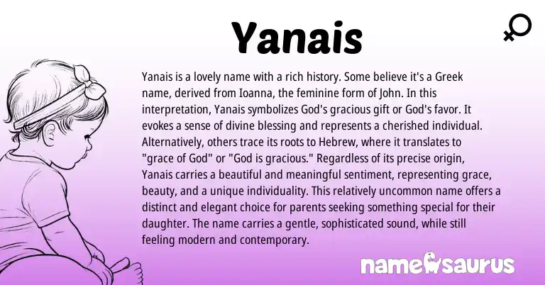 Infographic about Yanais name meaning, Yanais is a name from Greek origin(s).