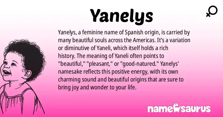 Infographic about Yanelys name meaning, Yanelys is a name from Spanish (Caribbean), Spanish (Latin American) origin(s).