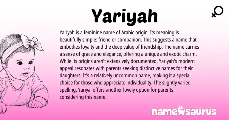 Infographic about Yariyah name meaning, Yariyah is a name from Arabic origin(s).