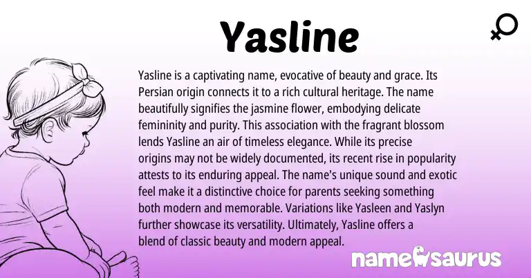 Infographic about Yasline name meaning, Yasline is a name from Persian origin(s).