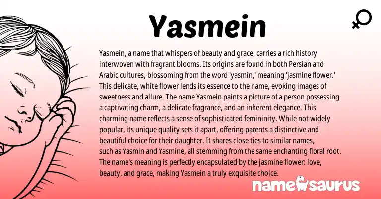 Infographic about Yasmein name meaning, Yasmein is a name from Persian origin(s).