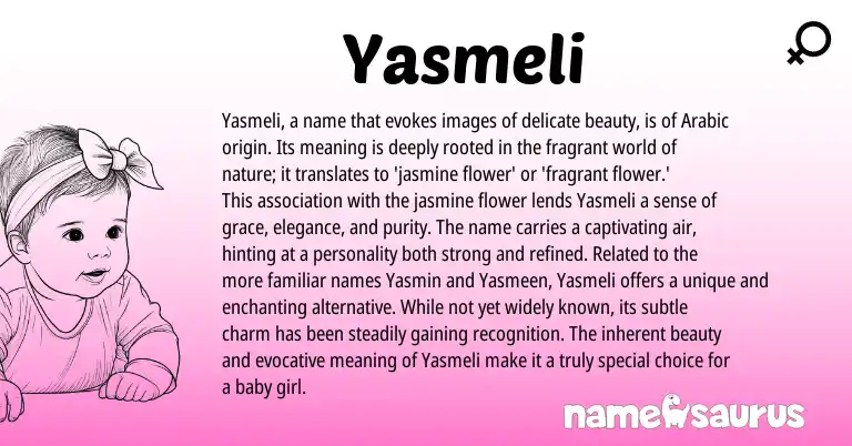 Infographic about Yasmeli name meaning, Yasmeli is a name from Arabic origin(s).