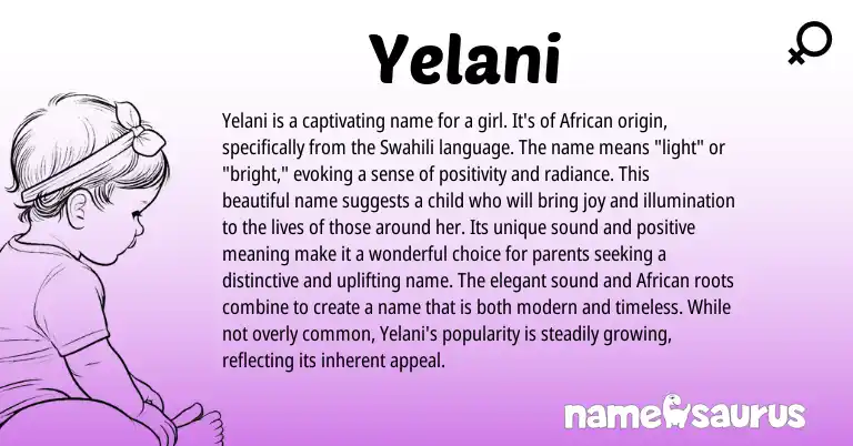Infographic about Yelani name meaning, Yelani is a name from African origin(s).