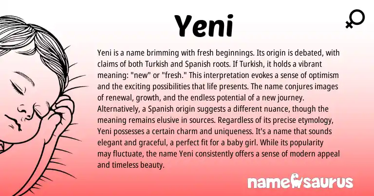 Infographic about Yeni name meaning, Yeni is a name from Turkish origin(s).