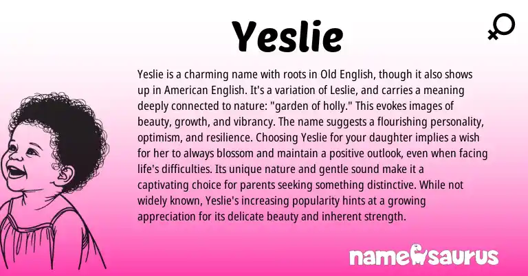 Infographic about Yeslie name meaning, Yeslie is a name from English origin(s).