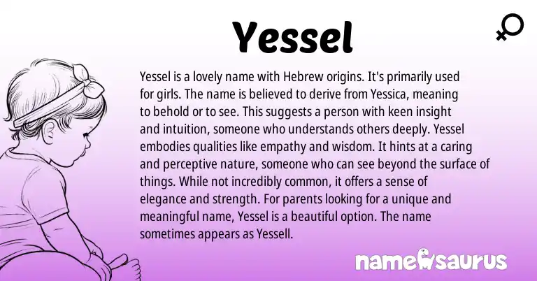 Infographic about Yessel name meaning, Yessel is a name from Hebrew origin(s).